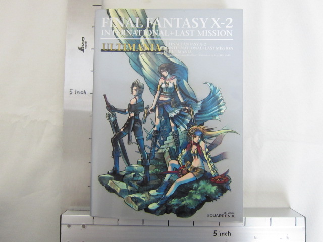 FINAL FANTASY X-2 International Last Mission Ultimania Guide